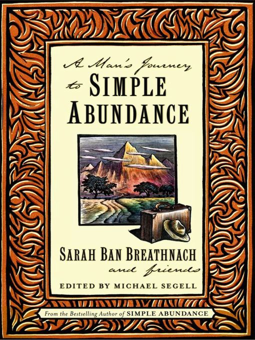 Title details for A Man's Journey to Simple Abundance by Sarah Ban Breathnach - Wait list